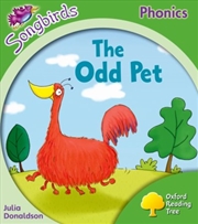 Buy Oxford Reading Tree Songbirds Phonics: Level 2: The Odd Pet