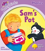 Buy Oxford Reading Tree Songbirds Phonics: Level 1+: Sam'S Pot