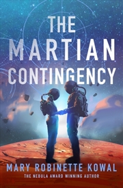 Buy Martian Contingency : A Lady Astronaut Novel Volume 4