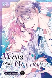 Buy Wails Of The Bound: Beta, Volume 3
