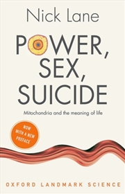 Buy Power, Sex, Suicide : Mitochondria And The Meaning Of Life