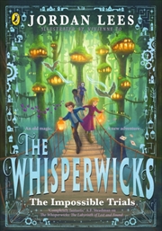 Buy The Whisperwicks: The Impossible Trials