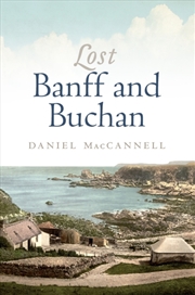 Buy Lost Banff And Buchan