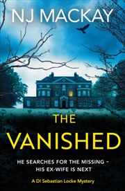 Buy The Vanished : An Unputdownable, Chilling Crime Thriller With Plenty Of Twists To Keep You Guessing