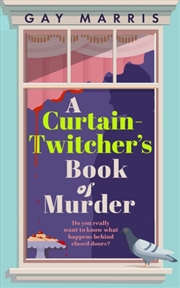Buy A Curtain Twitcher'S Book Of Murder : Darkly Funny, Quirky And Surprising -- Discover The Debut Read