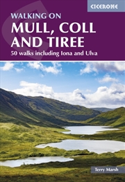 Buy Walking On Mull, Coll And Tiree : 50 Walks Including Iona And Ulva