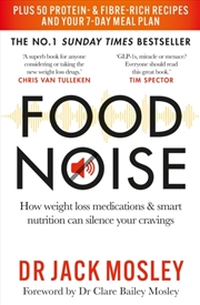 Buy Food Noise : How Weight Loss Medications & Smart Nutrition Can Silence Your Cravings