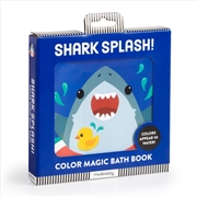 Buy Shark Splash! Color Magic Bath Book