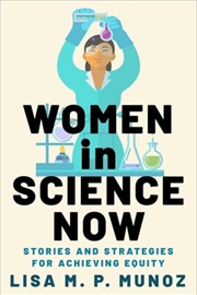 Buy Women In Science Now : Stories And Strategies For Achieving Equity