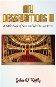 Buy My Observations Iii : A Little Book Of Seed And Meditation Items