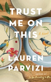 Buy Trust Me On This : A Novel