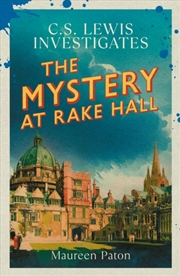 Buy The Mystery At Rake Hall : C.S. Lewis Investigates (The Times Best Crime Fiction Of 2025 So Far)