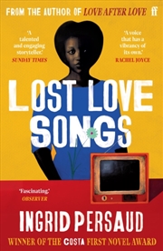 Buy Lost Love Songs : From The Winner Of The Costa First Novel Award