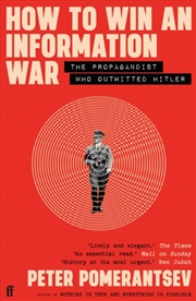 Buy How To Win An Information War : The Propagandist Who Outwitted Hitler: Bbc R4 Book Of The Week