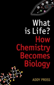Buy What Is Life? : How Chemistry Becomes Biology