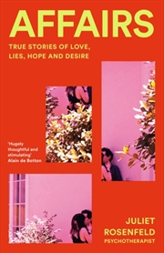 Buy Affairs : True Stories Of Love, Lies, Hope And Desire