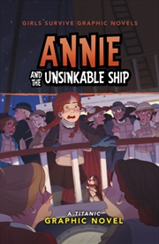 Buy Annie And The Unsinkable Ship : A Titanic Graphic Novel