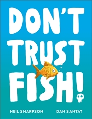 Buy Don'T Trust Fish!