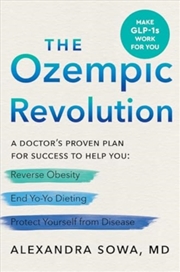 Buy The Ozempic Revolution : A Doctor'S Proven Plan For Success To Help You Reverse Obesity, End Yo-Yo D