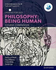 Buy Oxford Ib Diploma Programme: Philosophy: Being Human Course Book