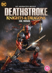 Buy DC Universe Movie - Deathstroke - Knights and Dragons (REGION 2)