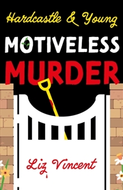 Buy Hardcastle & Young – Motiveless Murder