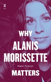Buy Why Alanis Morissette Matters