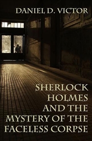 Buy Sherlock Holmes And The Mystery Of The Faceless Corpse