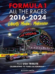 Buy Formula 1 All The Races 2016-2024 : Liberty Media'S Makeover