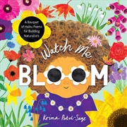 Buy Watch Me Bloom : A Bouquet Of Haiku Poems For Budding Naturalists