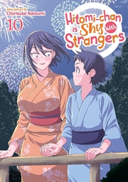 Buy Hitomi-Chan Is Shy With Strangers Vol. 10