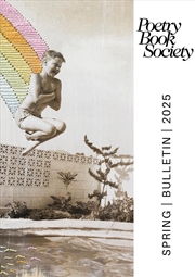 Buy Poetry Book Society Spring 2025 Bulletin
