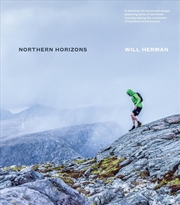 Buy Northern Horizons : A Selection Of Routes And Essays Exploring Some Of The Finest Running Among The
