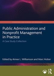Buy Public Administration And Nonprofit Management In Practice A Case Study Collection
