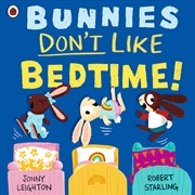 Buy Bunnies Don't Like Bedtime!
