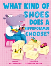 Buy What Kind of Shoes Does a Hippopotamus Choose?