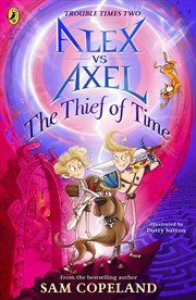 Buy Alex Vs Axel: The Thief Of Time
