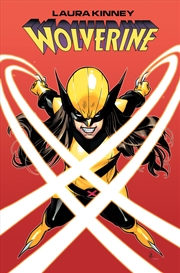Buy LAURA KINNEY: WOLVERINE VOL. 1 - ONE-MUTANT ARMY