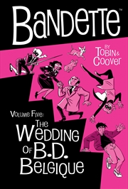 Buy Bandette Volume 5: The Wedding Of B.D. Belgique