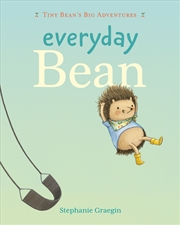 Buy Everyday Bean (Tiny Bean's Big Adventures, Book #1)