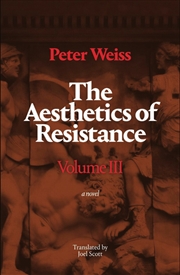 Buy The Aesthetics Of Resistance, Volume Iii : A Novel