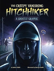 Buy The Creepy Vanishing Hitchhiker : A Ghostly Graphic