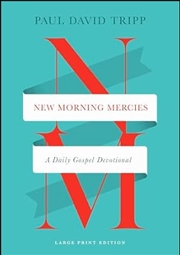 Buy New Morning Mercies : A Daily Gospel Devotional (Large Print Edition)