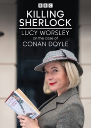 Buy Killing Sherlock - Lucy Worsley On The Case Of Conan Doyle (REGION 2)