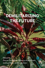 Buy Demilitarizing the Future