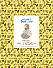 Buy Little Guides To Great Lives: Vincent Van Gogh