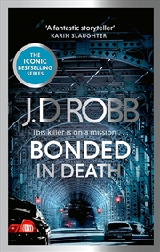 Buy Bonded in Death: An Eve Dallas thriller (In Death 60)