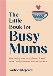 Buy The Little Book For Busy Mums