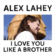 Buy I Love You Like A Brother