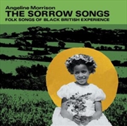 Buy The Sorrow Songs: Folk Songs Of Black British Experience